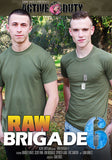 Raw Brigade 6